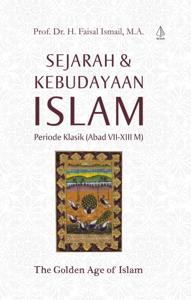 Koreksi Radikal atas Narasi Sejarah dan Kebudayaan Islam Klasik